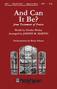 And Can It Be? SATB choral sheet music cover